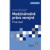 Medzinárodné právo verejné, prvá časť - Juraj Jankuv; Dagmar Lantajová; Marek Šmid; Kristi