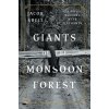 Giants of the Monsoon Forest: Living and Working with Elephants (Shell Jacob)