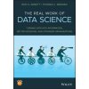 Real Work of Data Science - Turning Data into Information, Better Decisions, and Stronger Organizations (Ron S. Kenett,Redman,Thomas C.,Ph.D.)(Brožovaná)