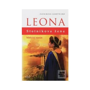 Leona - stotníkova žena - biblický román