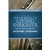 Insights on Galatians, Ephesians (Charles R. Swindoll)(Pevná)