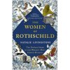 Women of Rothschild (NATALIE LIVINGSTONE)(Brožovaná)