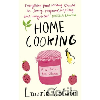 Home Cooking Colwin Laurie
