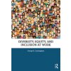 Diversity, Equity, and Inclusion at Work (Cunningham,George B. (University of Florida,USA))(Brožovaná)