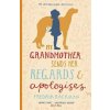My Grandmother Sends Her Regards and Apologises