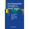 Liver Regeneration Techniques In Hepatic Surgery