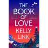 The Book of Love - Kelly Link