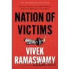 Nation of Victims - Vivek Ramaswamy