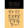 Arts of the Sailor [Illustrated Edition] (Hervey Garrett Smith)(Brožovaná)
