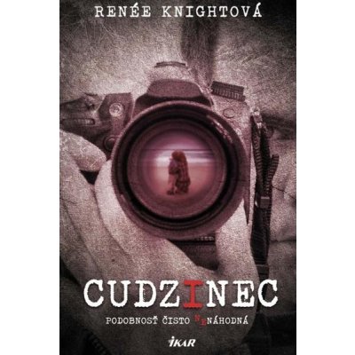 Cudzinec – Podobnosť čisto nenáhodná - Renée Knightová