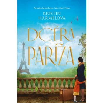 Dcéra Paríža - Kristin Harmel