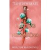 Pradivo nekonečna (Prepletené kráľovstvo 2) (Tahereh Mafi)