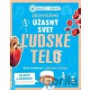 Objavujeme úžasný svet Ľudské telo - Klub čitateľov