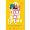 You Deserve Good Gelato - autor neuvedený