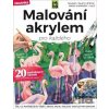 Malování akrylem pro každého Adam Markiewicz