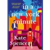 In A New York Minute - Kate Spencer, Pan Macmillan
