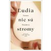 Ľudia nie sú stromy - Zuzana Šimeková