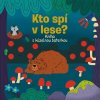 Kto spí v lese? - Kniha s kúzelnou baterkou