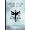 Angels of the Merkabah (Brožovaná)