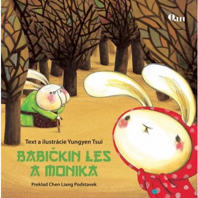 Babičkin les a Monika - Tsui Yungyen