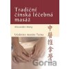 Tradiční čínská léčebná masáž - Alexander Meng