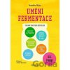 Umění fermentace I. - Katz Ellix Sandor