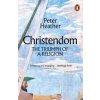 Christendom - Peter Heather, Penguin Books