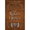 The Rogue Crown (Mulford A. K.)