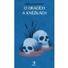 O dracích a kněžkách - Kadečková Tereza