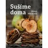 Sušíme doma (Alena Molinová)