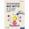 Ekonomie bez mýtů a iluzí - Jan Urban