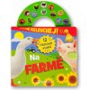 Svojtka & Co. Poslouchej! 12 různých zvuků Na farmě