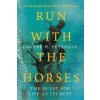Run with the Horses (Eugene H. Peterson,Eric E. Peterson)(Brožovaná)