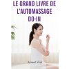 Le grand livre de l'auto-massage Do-In (Brožovaná)