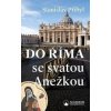 Do Říma se svatou Anežkou - Stanislav Přibyl