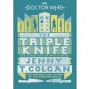 Doctor Who: The Triple Knife and Other Doctor Who Stories - Jenny T. Colgan, BBC Books