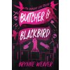 Butcher & Blackbird: The Ruinous Love Trilogy (Weaver Brynne)