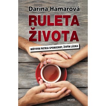 Ruleta života - Darina Hamarová