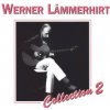 Lämmerhirt Werner - Collection 2 [HQCD]