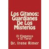 Los Gitanos: Guardianes De Los Misterios: El Flamenco y El Tarot (Pedro L Avila B,Irene Rimer)()