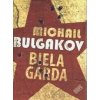 Biela garda - Michail Bulgakov