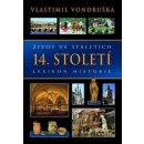 Kniha Život ve staletích 14. století - Vlastimil Vondruška