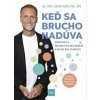 Keď sa brucho nadúva: Sprievodca pre brucho bez bublín a myseľ bez starostí - Ladislav Kužela