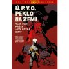 Comics Centrum Ú.P.V.O. Peklo na zemi 4 - Vlak plný příšer a Odložená smrt