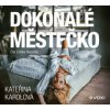 Karolová Kateřina - Dokonalé městečko / Nejedlá E. / MP3 [CD]