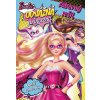 Barbie - Odvážná princezna - Zábavný sešit