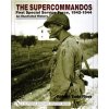 Supercommand: First Special Service Force, 1942-1944 An Illustrated History