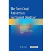The Root Canal Anatomy in Permanent Dentition