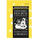 Černošský pán bůh a páni izraeliti, starej zákon a proroci - Roark Bradford