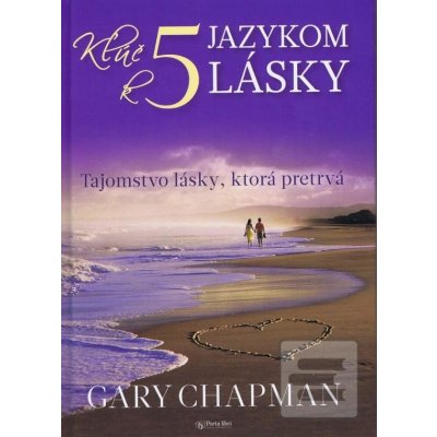 Kľúč k 5 jazykom lásky (Gary Chapman)